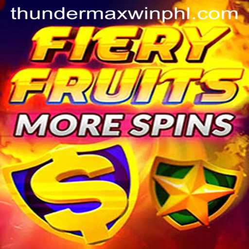 Experience the Thrills of FieryFruitsMoreSpins: Unveiling the ThunderMaxWin Feature
