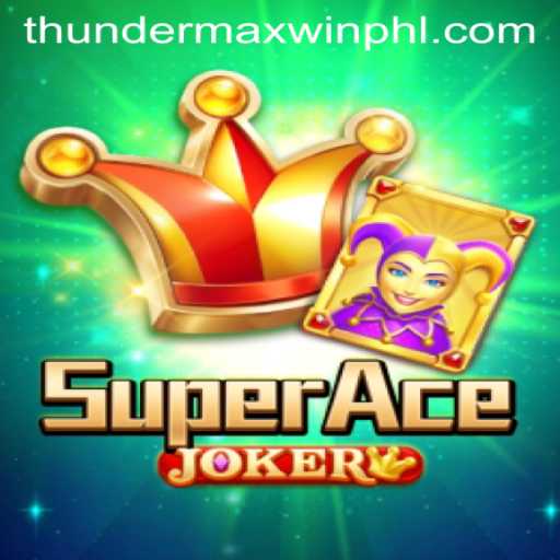 Exploring SuperAceJoker and the ThunderMaxWin Experience