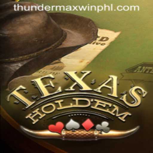 Discover the Thrilling World of TexasHoldem and ThunderMaxWin